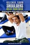 Release Your Shoulders, Relax Your Ne...