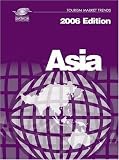 Tourism Market Trends: Asia and the Pacific 2006