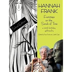 Hannah Frank: Footsteps on the Sands of Time; A Hundredth Birthday Celebration Gallimaufry (School Edition)