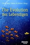 Image de Die Evolution des Lebendigen: Grundlagen und Aktualität der Evolutionslehre