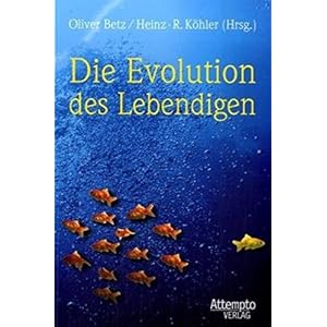 Die Evolution des Lebendigen: Grundlagen und Aktualität der Evolutionslehre