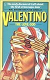 Valentino : the love god