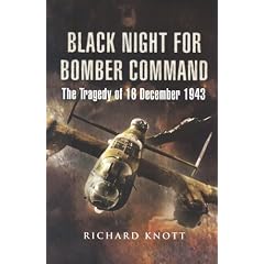 Black Night for Bomber Command - The Tragedy of 16 December 1943