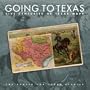 Going to Texas: Five Centuries of Texas Maps