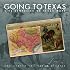 Going to Texas: Five Centuries of Texas Maps