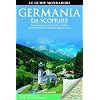 Germania da scoprire. Viaggiare in automobile verso mete insolite e lontane dalla folla. Con carta stradale