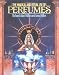 The Magical and Ritual Use of Perfumes
