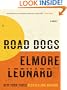 Road Dogs: A Novel