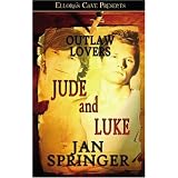 Jude and Luke - Outlaw Loversby Jan Springer