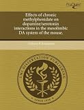 Effects of chronic methylphenidate on dopamine/serotonin interactions in the mesolimbic DA system of the mouse.