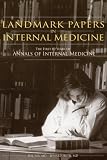 Landmark papers in internal medicine : the first 80 years of Annals of internal medicine