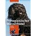 Portugiesischer Wasserhund: Chrarakter, Erziehung, Gesundheit