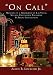 'On Call'':Memoirs of a Firefighter in Las Vegas, Nevada, Firefighter Paramedic & Arson Investigator