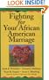 Fighting for Your African American Marriage
