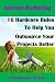 Internet Marketing: 16 Hardcore Rules Of Outsourcing