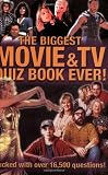 The Biggest Movie & TV Quiz Book Ever!