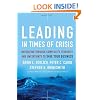 Leading in Times of Crisis: Navigating Through Complexity, Diversity and Uncertainty to Save Your Business