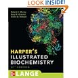 Harper's Illustrated Biochemistry (Harper's Biochemistry) by Robert K. Murray, Darryl K. Granner, Peter A. Mayes, and Victor W. Rodwell