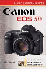 Magic Lantern Guides: Canon EOS 5D (Magic Lantern Guides)