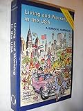 Living and working in the USA : a survival handbook