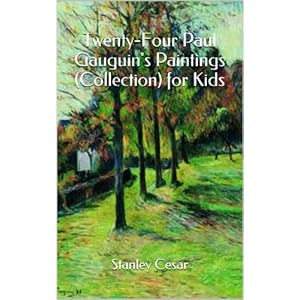 Twenty-Four Paul Gauguin's Paintings (Collection) for Kids