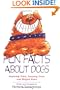 Fun Facts About Dogs: Inspiring Tales, Amazing Feats, Helpful Hints