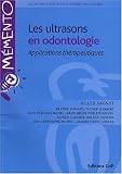 Les ultrasons en odontologie : Applications th�rapeutiques