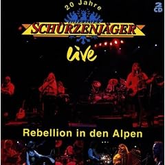 20 Jahre Zillertaler Sch�rzenj�ger live - Rebellion in den Alpen
