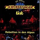 20 Jahre Zillertaler Sch�rzenj�ger live - Rebellion in den Alpen