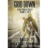 grid down perceptions of reality vol 2 part 2