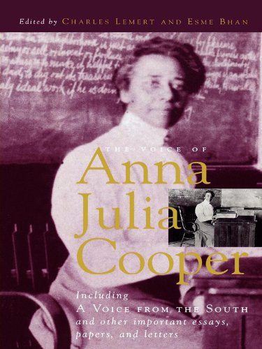 The Voice of Anna Julia Cooper: Including a Voice from the South and Other Important Essays, Papers, and Letters (Legacies of Social Thought Series)