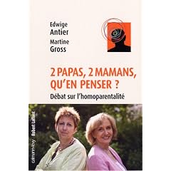 Deux papas, deux mamans, qu'en penser ? : D�bat sur l'homoparentalit�