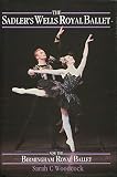 The Sadler's Wells Royal Ballet, now the Birmingham Royal Ballet
