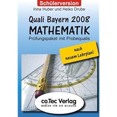 Quali Bayern 2008 Mathematik, 1 CD-ROM (Sch�lerversion) Pr�fungspaket mit Probequalis. Nach dem neuen Lehrplan. �berarb. Version