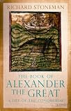 The book of Alexander the Great : a life of the conqueror