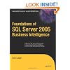Foundations of SQL Server 2005 Business Intelligence