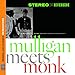 Mulligan Meets Monk
