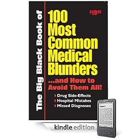 100 Most Common Medical Blunders...and How to Avoid Them All!