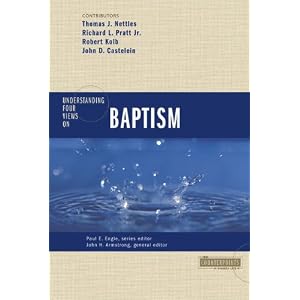 Click here to buy Understanding Four Views on Baptism (Counterpoints: Church Life) by John H. Armstrong, Paul E. Engle, John Castelein, and Robert Kolb.