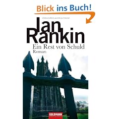 Ein Rest von Schuld: Roman