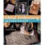 Metal Embossing Workshop