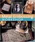 Metal Embossing Workshop