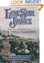 Lone Star Justice: The First Century of the Texas Rangers