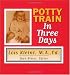 Search : Potty Train in Three Days