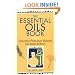 The Essential Oils Book: Creating Personal Blends for Mind & Body