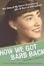 How We Got Barb Back: The Story of My Sister's Reawakening After 30 Years of Schizophrenia