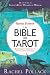 La Bible du Tarot : Enseignements spirituels et significations profondes