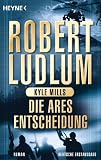 Die Ares-Entscheidung: Roman