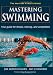 Mastering Swimming (Masters Athlete)