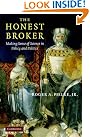 The Honest Broker...